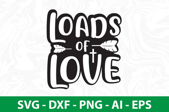 Loads of Love svg SVG nirmal108roy 