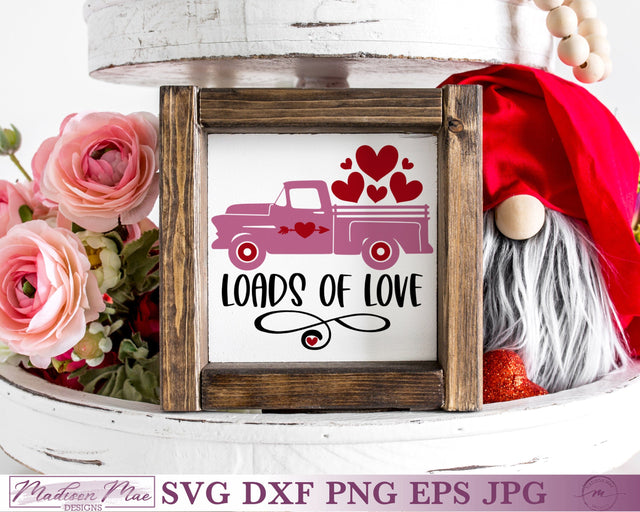 Loads of Love SVG, Valentine's Day SIgn SVG Madison Mae Designs 