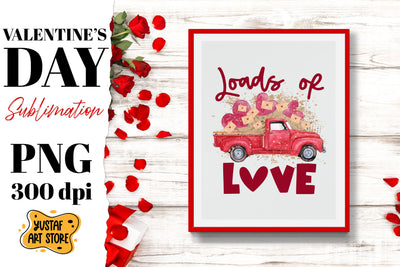 Loads of Love. Valentine's Day hearts red truck sublimation Sublimation Yustaf Art Store 
