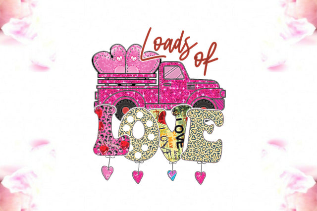 Loads of Love Valentines Truck Sublimation Sublimation Jagonath Roy 