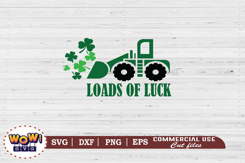Loads of luck svg, First St Patrick's day svg, March 17 svg, Kids Patrick's day svg, Irish svg, Lucky svg, Patrick's day cut files, patty day, Green day svg, Patricks day funny quotes SVG Wowsvgstudio 