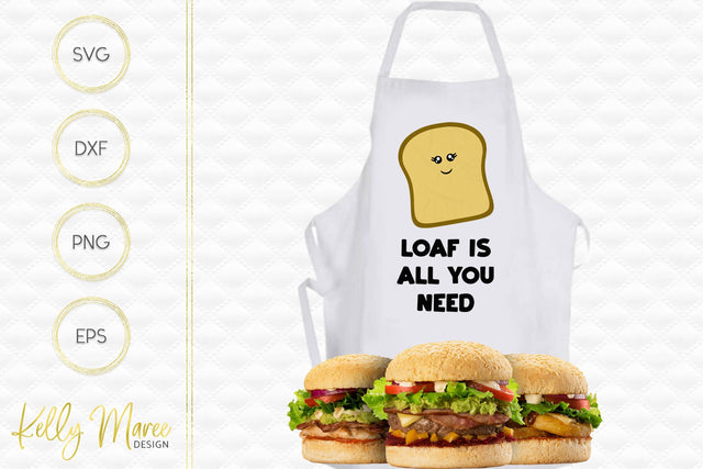 Loaf Is All You Need Kelly Maree Design 