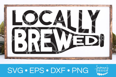 Locally Brewed SVG SVG SavanasDesign 