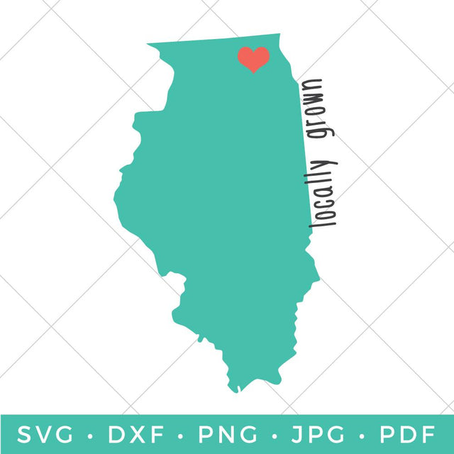Locally Grown - Illinois SVG Hey Let's Make Stuff 