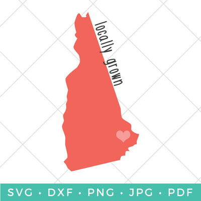 Locally Grown - New Hampshire SVG Hey Let's Make Stuff 