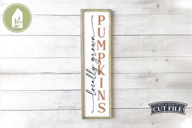 Locally Grown Pumpkins | Fall Porch Sign SVG LilleJuniper 