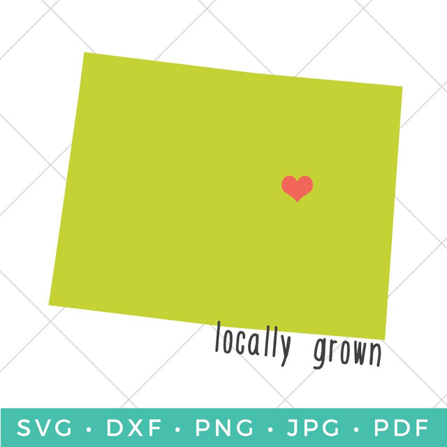 Locally Grown - Wyoming SVG Hey Let's Make Stuff 
