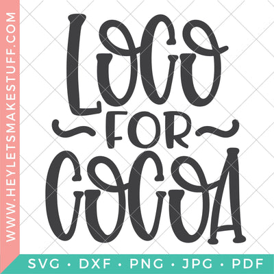 Loco for Cocoa SVG Hey Let's Make Stuff 