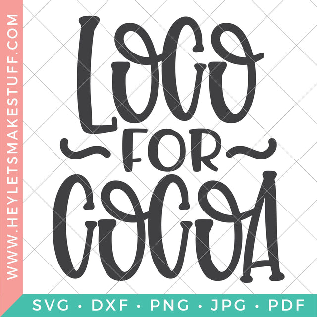 Loco for Cocoa SVG Hey Let's Make Stuff 
