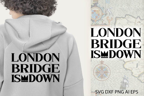 London Bridge is Down SVG. Queen Elizabeth. National day. SVG Samaha Design 