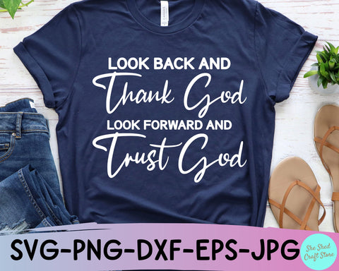 Look Back And Thank God SVG Cut File - Christian Quotes Svg SVG She Shed Craft Store 