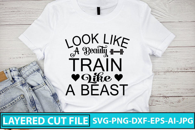 Look Like A Beauty Train Like A Beast SVG Cut File SVG Syaman 