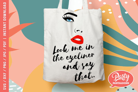 LOOK ME IN THE EYELINER | makeup, beauty SVG SVG Partypantaloons 