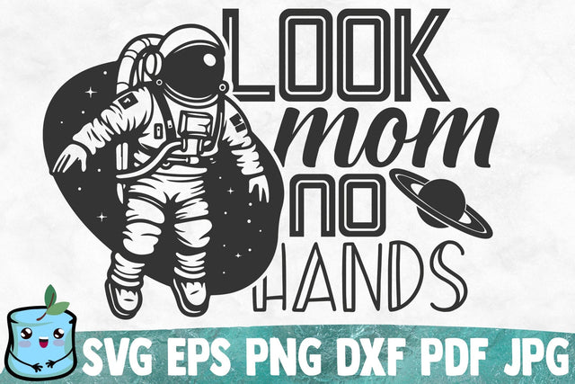 Look Mom No Hands SVG MintyMarshmallows 