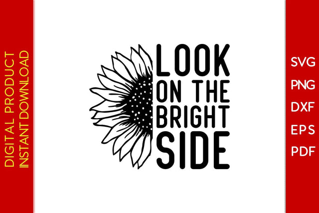 Look On The Bright Side SVG PNG PDF Cut File SVG Creativedesigntee 