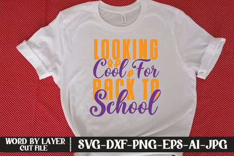 Looking Cool For Back To School SVG DESIGN SVG MStudio 