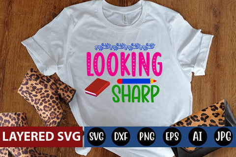 Looking Sharp SVG cut file SVG Blessedprint 