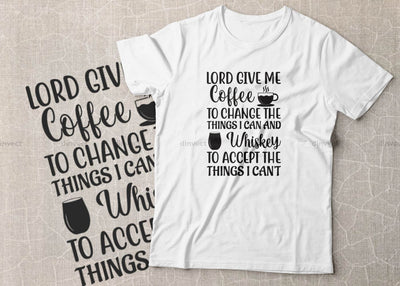 Lord Give Me Coffee To Change the Things I Can and Whiskey to Accept the Things I Can't SVG Cut File, Keto SVG, Drinking Coffee Cut file, Keto Life, Mom Life, Coffee sayings, Coffee Tshirt Design SVG Dinvect 