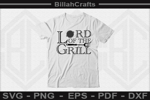 Lord Of The Grill SVG File SVG BillahCrafts 