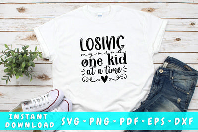 Losing My Mind One Kid At A Time SVG, Mom Quote SVG Cut File SVG HappyDesignStudio 