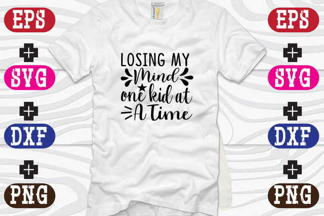Losing My Mind One Kid At a Time SVG Nurstore 