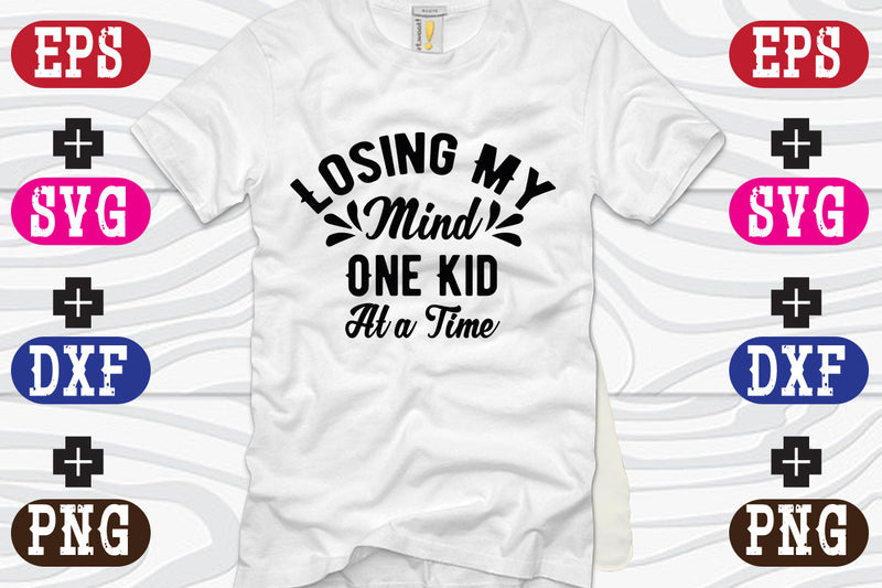 Losing My Mind One Kid At a Time SVG Nurstore 
