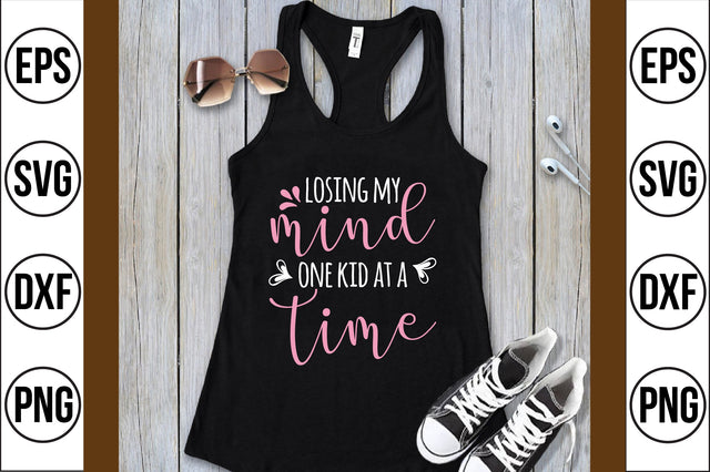 losing my mind one kid at a time svg SVG shah alam 