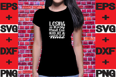 Losing My Mind One Kid At a Time SVG svgteam 