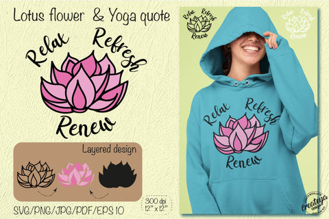 Lotus Flower SVG Template with Yoga Inspirational quote Relax Refresh Renew for Cricut project SVG Createya Design 
