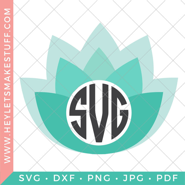 Lotus Monogram SVG Hey Let's Make Stuff 
