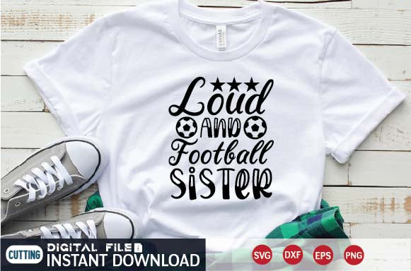 loud and football sister SVG designer krishna 