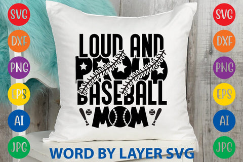 Loud And Proud Baseball Mom SVG Design SVG Rafiqul20606 