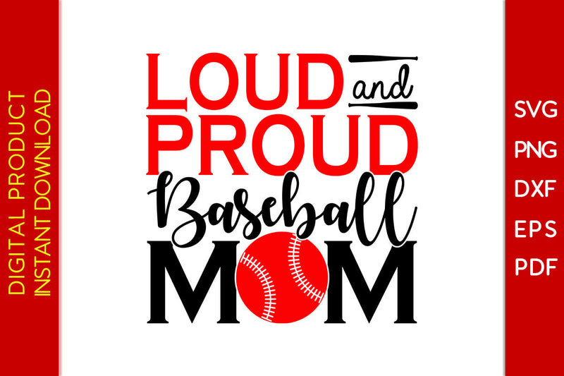 Loud And Proud Baseball Mom SVG PNG Cut File SVG Creativedesigntee 