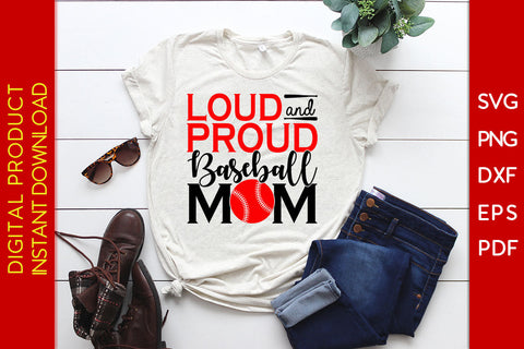 Loud And Proud Baseball Mom SVG PNG Cut File SVG Creativedesigntee 