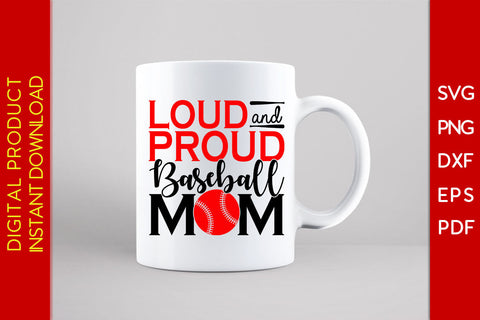 Loud And Proud Baseball Mom SVG PNG Cut File SVG Creativedesigntee 