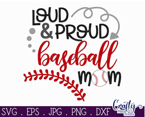 Loud And Proud Baseball Mom Svg SVG Crafty Mama Studios 