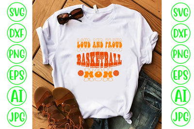 Loud And Proud Basketball Mom Retro SVG SVG Syaman 