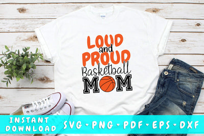 Loud And Proud Basketball Mom SVG SVG HappyDesignStudio 