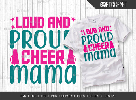 Loud And Proud Cheer Mama SVG Bundle, Cheerleading Svg, Cheer Svg, Cheer Life Svg, Cheer Team Svg, Cheer Quotes, ETC T00152 SVG ETC Craft 