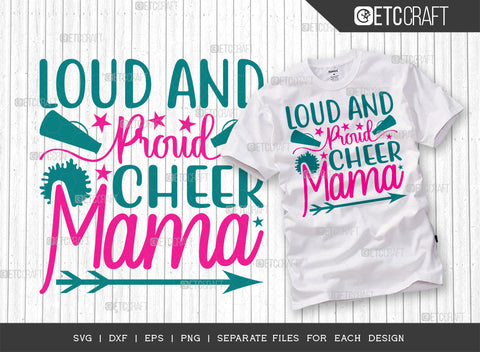 Loud And Proud Cheer Mama SVG Bundle, Cheerleading Svg, Cheer Svg, Cheer Life Svg, Cheer Team Svg, Cheer Quotes, ETC T00152 SVG ETC Craft 