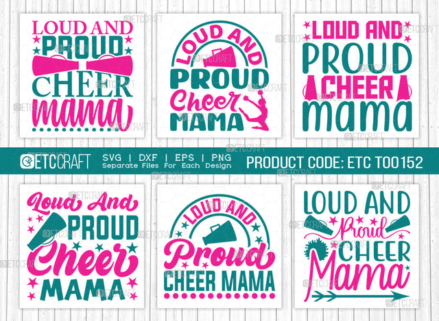 Loud And Proud Cheer Mama SVG Bundle, Cheerleading Svg, Cheer Svg, Cheer Life Svg, Cheer Team Svg, Cheer Quotes, ETC T00152 SVG ETC Craft 