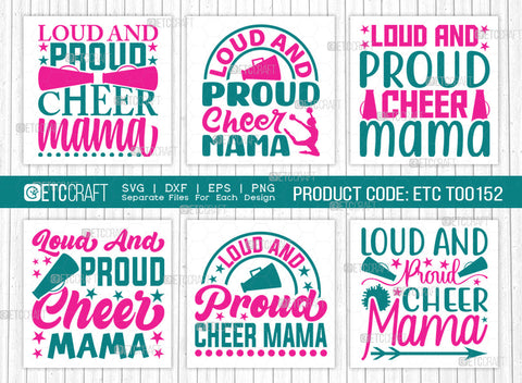Loud And Proud Cheer Mama SVG Bundle, Cheerleading Svg, Cheer Svg, Cheer Life Svg, Cheer Team Svg, Cheer Quotes, ETC T00152 SVG ETC Craft 