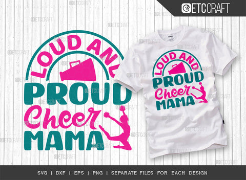 Loud And Proud Cheer Mama SVG Bundle, Cheerleading Svg, Cheer Svg, Cheer Life Svg, Cheer Team Svg, Cheer Quotes, ETC T00152 SVG ETC Craft 