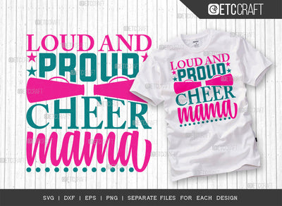 Loud And Proud Cheer Mama SVG Cut File, Cheerleading Svg, Cheer Svg, Cheer Life Svg, Cheer Team Svg, Cheer Quotes, ETC T00152 SVG ETC Craft 