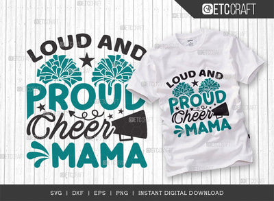 Loud And Proud Cheer Mama SVG Cut File, Cheerleading Svg, Cheer Svg, Cheer Life Svg, Cheer Team Svg, Cheer Quotes, TG 01450 SVG ETC Craft 