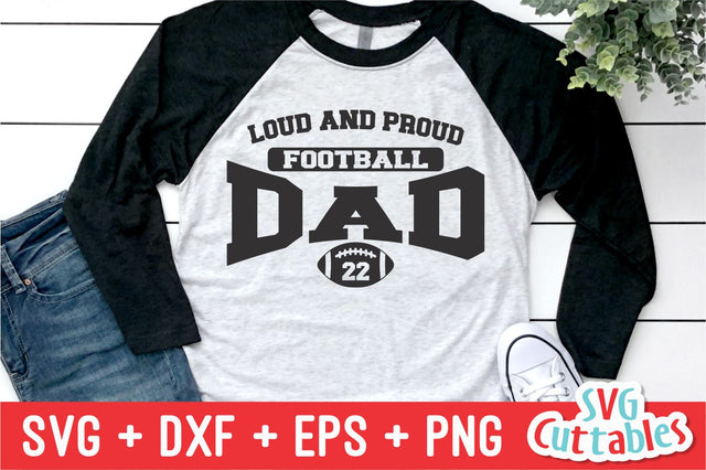 Loud And Proud Football Dad Svg Cuttables 