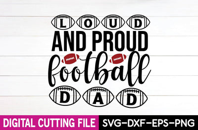 loud and proud football dad SVG farhad farhad 