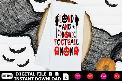 Loud And Proud Football Mom SVG Shahin alam 