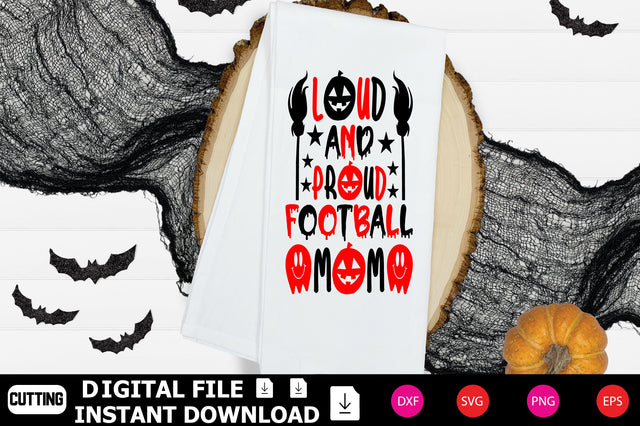 Loud And Proud Football Mom SVG Shahin alam 