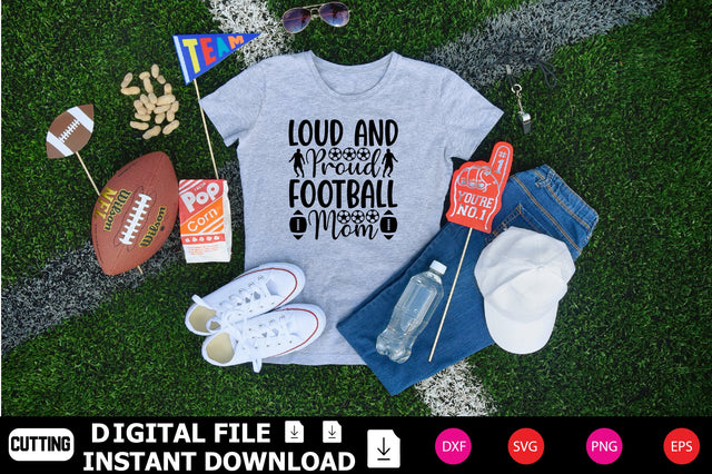 Loud And Proud Football Mom SVG Shahin alam 